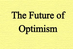 آینده خوش بینی - مقاله کریستوفر پترسون